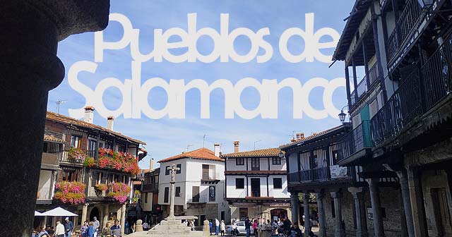 Qué pueblos con encanto visitar cerca de Salamanca (Provincia)