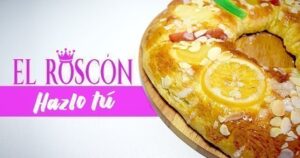 Lee más sobre el artículo ROSCÓN DE REYES Receta del postre navideño tradicional en España