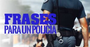 Lee más sobre el artículo Frases para felicitar a un policía en su día: Homenaje a su trabajo