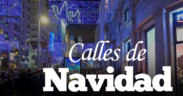 Las calles más famosas de la Navidad en España